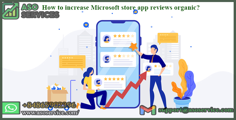 Increase Microsoft store app reviews
